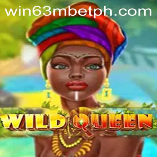 Discovering WildQueen: A Thrilling Adventure in Win63m Casino